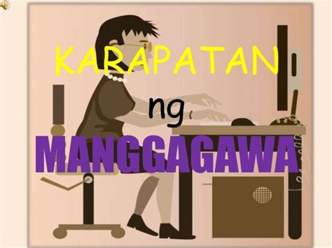 karapatan ng manggagawa ayon sa dole|MGA KARAPATAN NG EMPLEYADO SA ILALIM NG .